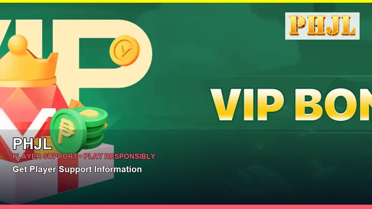 PHJL account safety and casino help for Philippine players